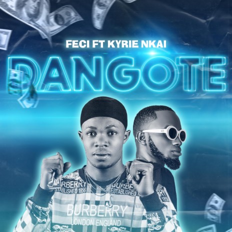 Dangote (feat. Kyrie Nkai) | Boomplay Music