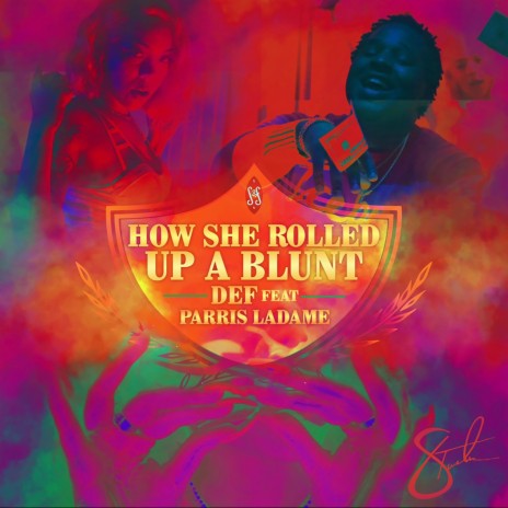 How She Rolled Up A Blunt | Boomplay Music