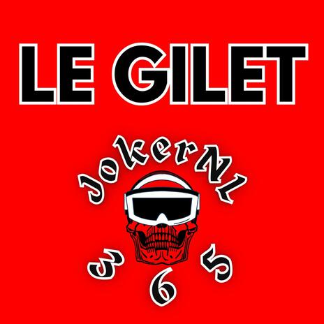 LE GILET | Boomplay Music