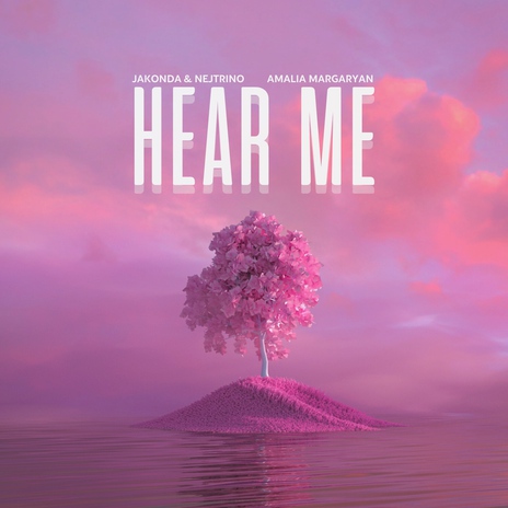 Hear Me ft. Amalia Margaryan | Boomplay Music