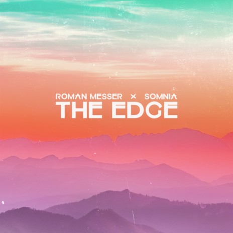 The Edge ft. Somnia