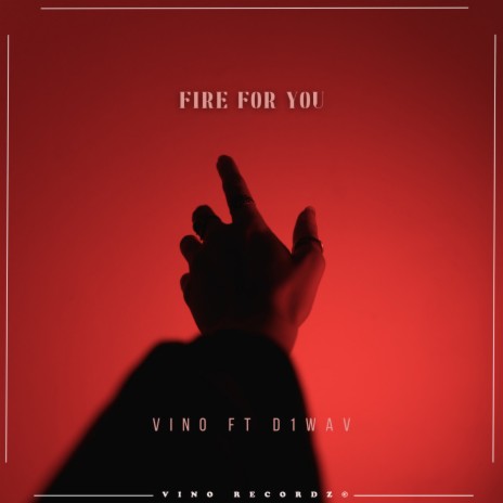 Fire for You ft. D1WAV