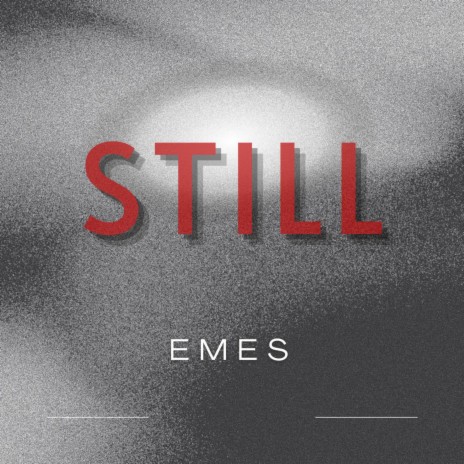 STILL | Boomplay Music