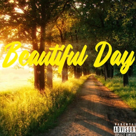 Beautiful Day | Boomplay Music