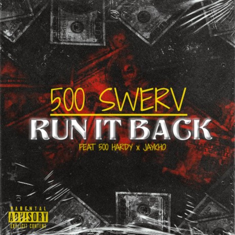 Run It Back ft. 500 Hardy & Jaykho Mce