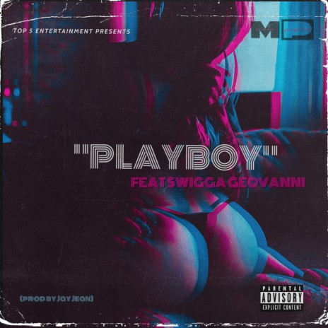 Playboy (feat. Swigga Geovanni) | Boomplay Music