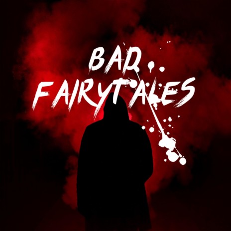 BAD FairyTales | Boomplay Music