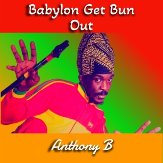 Babylon Get Bun Out (Remix)