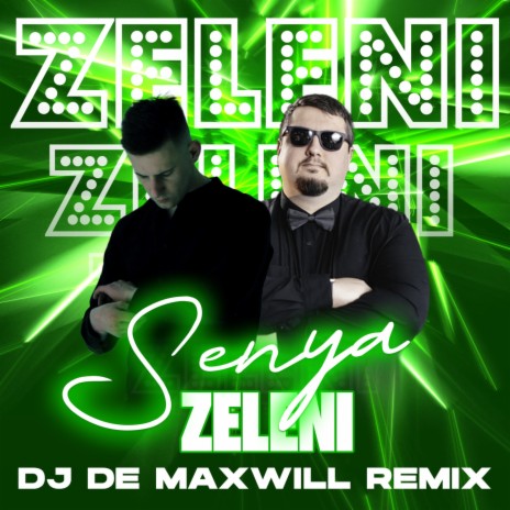 Zeleni (DJ De Maxwill Remix) | Boomplay Music