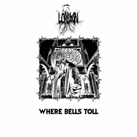 WHERE BELLS TOLL... | Boomplay Music