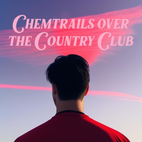 Chemtrails over The Country Club (Cover) | Boomplay Music