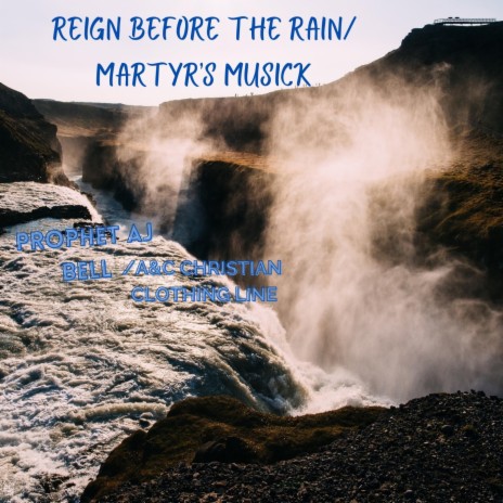 Reign Before The Rain/Martyr's Musick | Boomplay Music