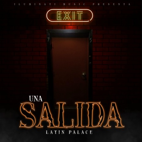 Una Salida (Latin Palace)