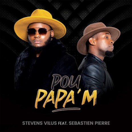 Pou Papa'm (feat. Sebastien Pierre) | Boomplay Music