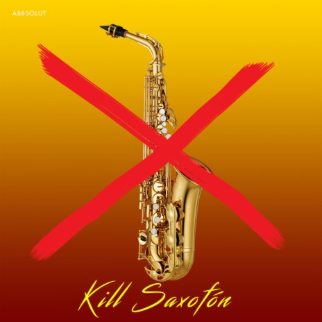 Kill Saxofon (Reboot Mix) | Boomplay Music