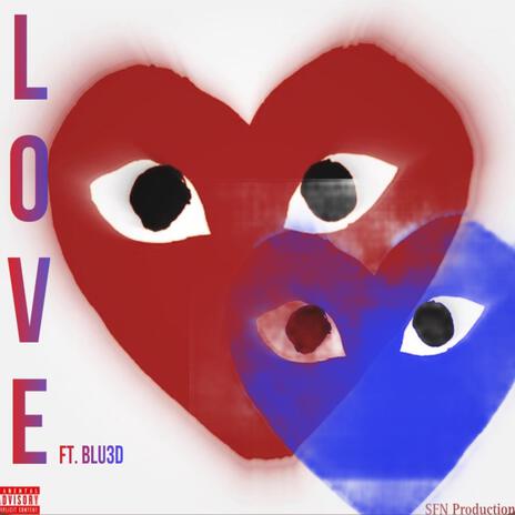 L O V E (Remix) ft. Blu3d | Boomplay Music