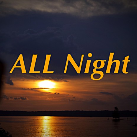 All Night ft. Tyler Battle | Boomplay Music