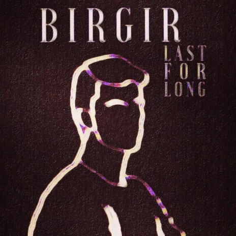 Last For Long | Boomplay Music