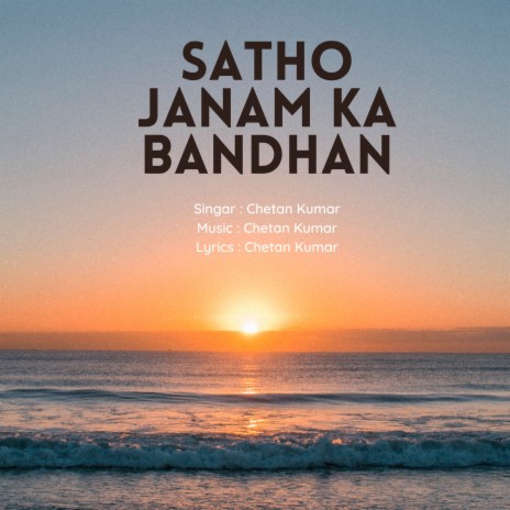 Satho Janam Ka Bandhan | Boomplay Music