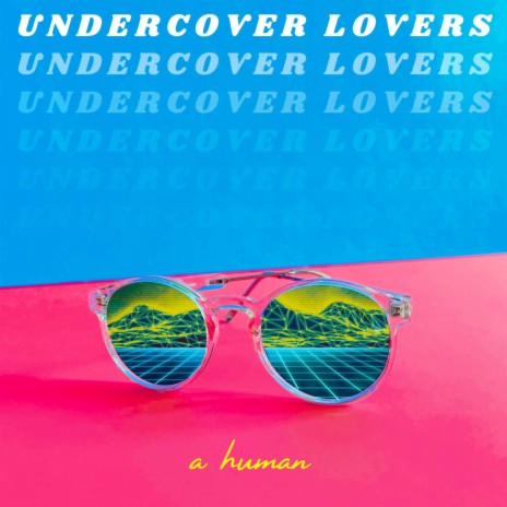 Undercover Lovers