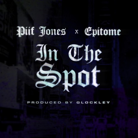 In The Spot (feat. Epitome) | Boomplay Music