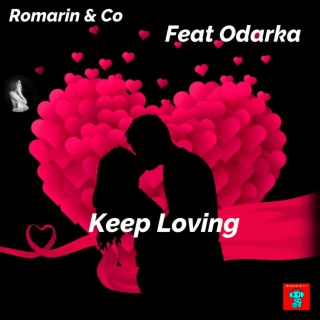 Keep Loving (feat. Odarka)