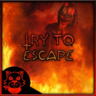 Try to Escape