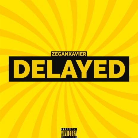 Delayed | Boomplay Music