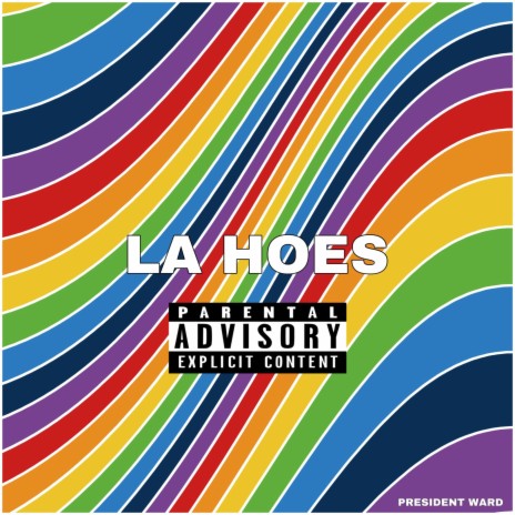 LA Hoes | Boomplay Music