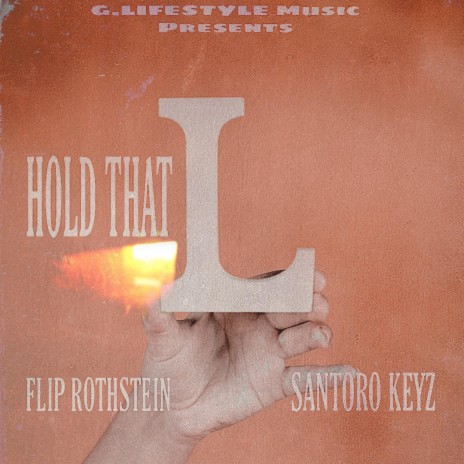 Hold That L (feat. Santoro Keyz)