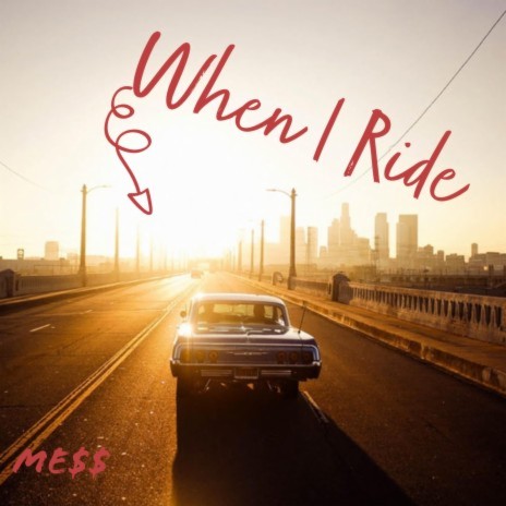When I Ride | Boomplay Music