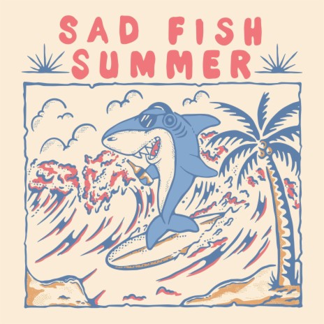 Sad Fish Summer | Boomplay Music