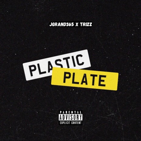 Plastic Plate ft. JGRAND365 | Boomplay Music