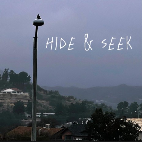 Hide & Seek | Boomplay Music