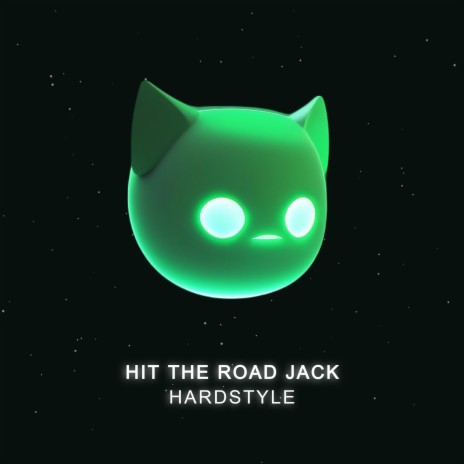 HIT THE ROAD JACK - HARDSTYLE ft. ZYZZ MUSIC & Mr Demon | Boomplay Music