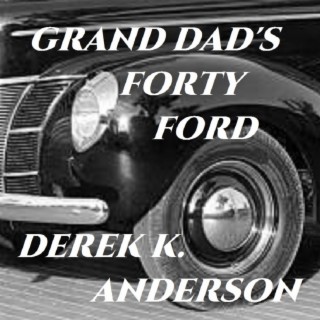 Grand Dad's Forty Ford