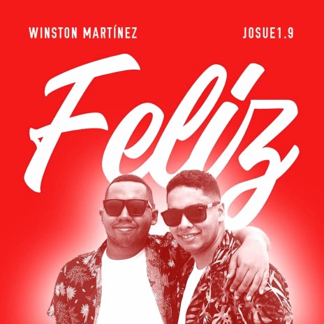 Feliz ft. Josue1.9 | Boomplay Music