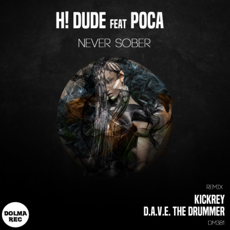 NEVER SOBER (KICKREY Remix) ft. POCA