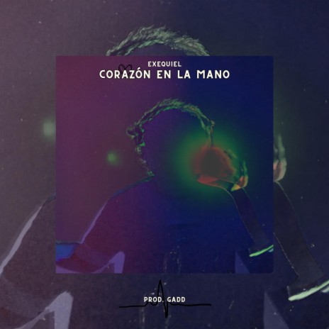 Corazón en la mano ft. GADD | Boomplay Music