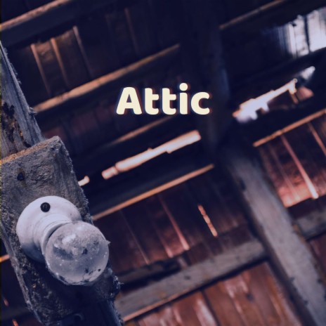 Attic | Boomplay Music