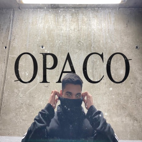 Opaco | Oli