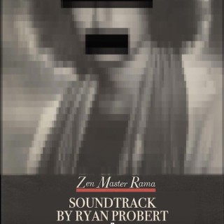 The Enlightenment Fraud of Zen Master Rama (Original Motion Picture Soundtrack)