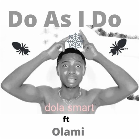 Do As I Do ft. Olami | Boomplay Music