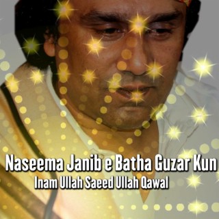 Naseema Janib e Batha Guzar Kun