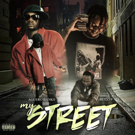 Aguero banks - My Street ft. Hugo p MP3 Download & Lyrics | Boomplay