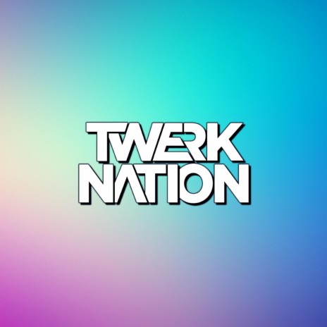 Twerk It | Boomplay Music