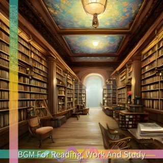 Bgm for Reading, Work and Study