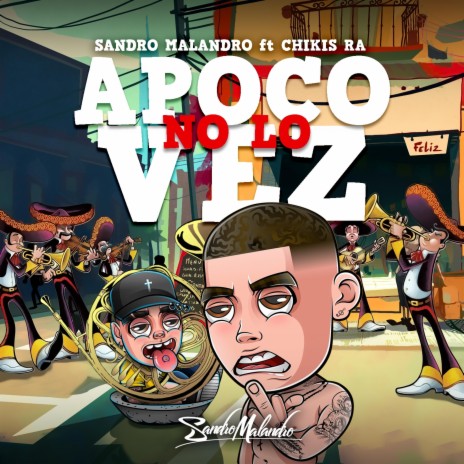 Apoco No Lo Vez ft. Chikis Ra | Boomplay Music