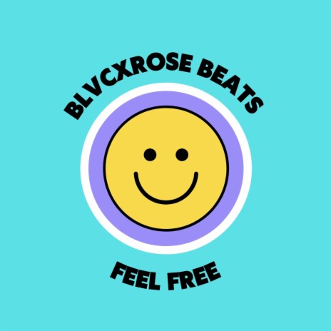 FEEL FREE | Boomplay Music