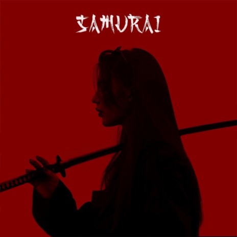 SAMURAI | Boomplay Music